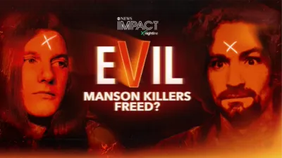 IMPACT x Nightline: Evil: Manson Killers Freed?