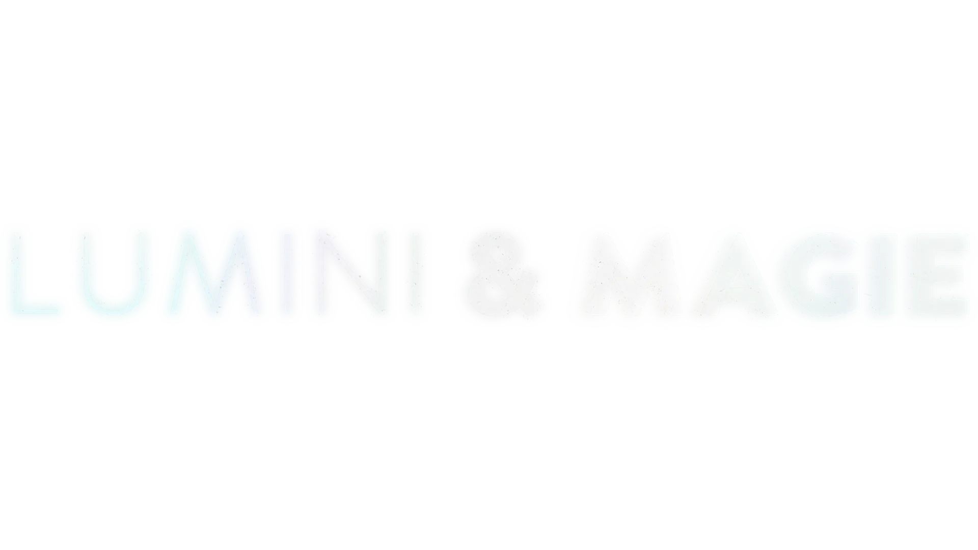 LUMINI & MAGIE