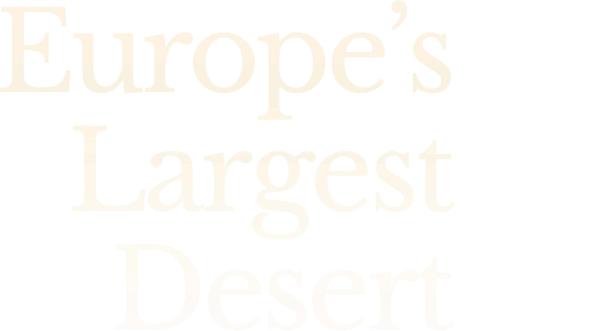 Europe's Largest Desert