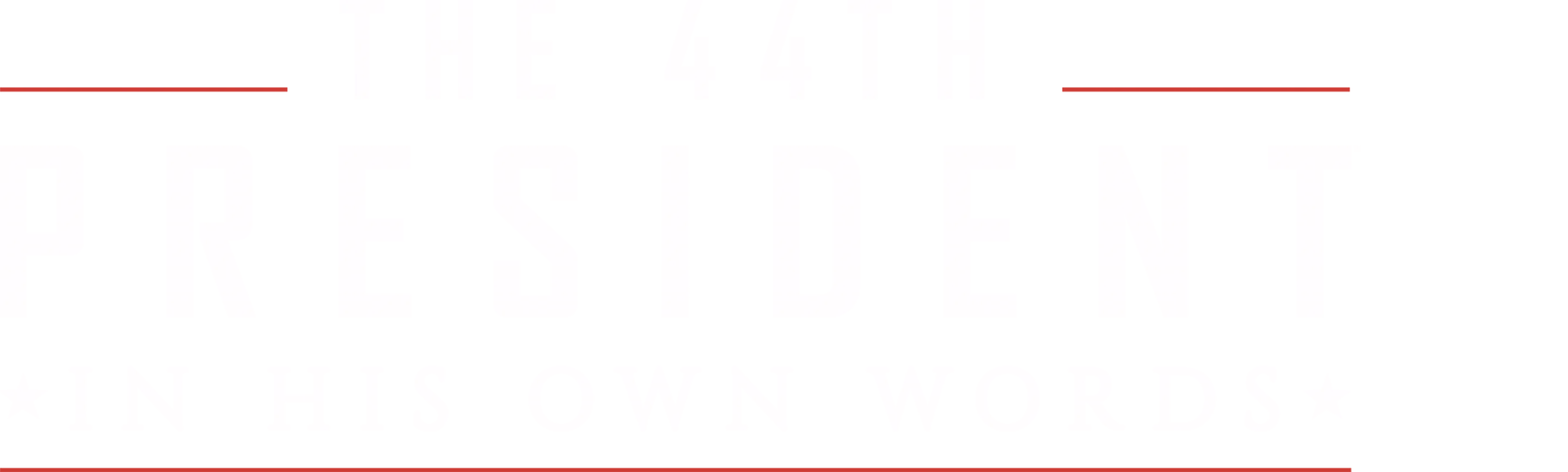 The 44th President: In His Own Words
