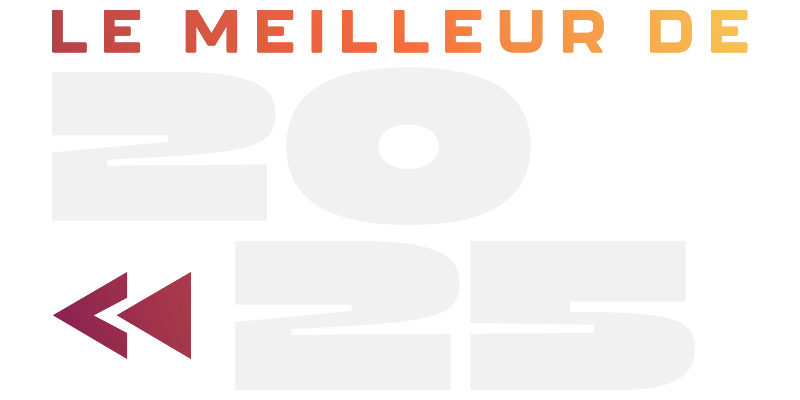 Le meilleur de 2025