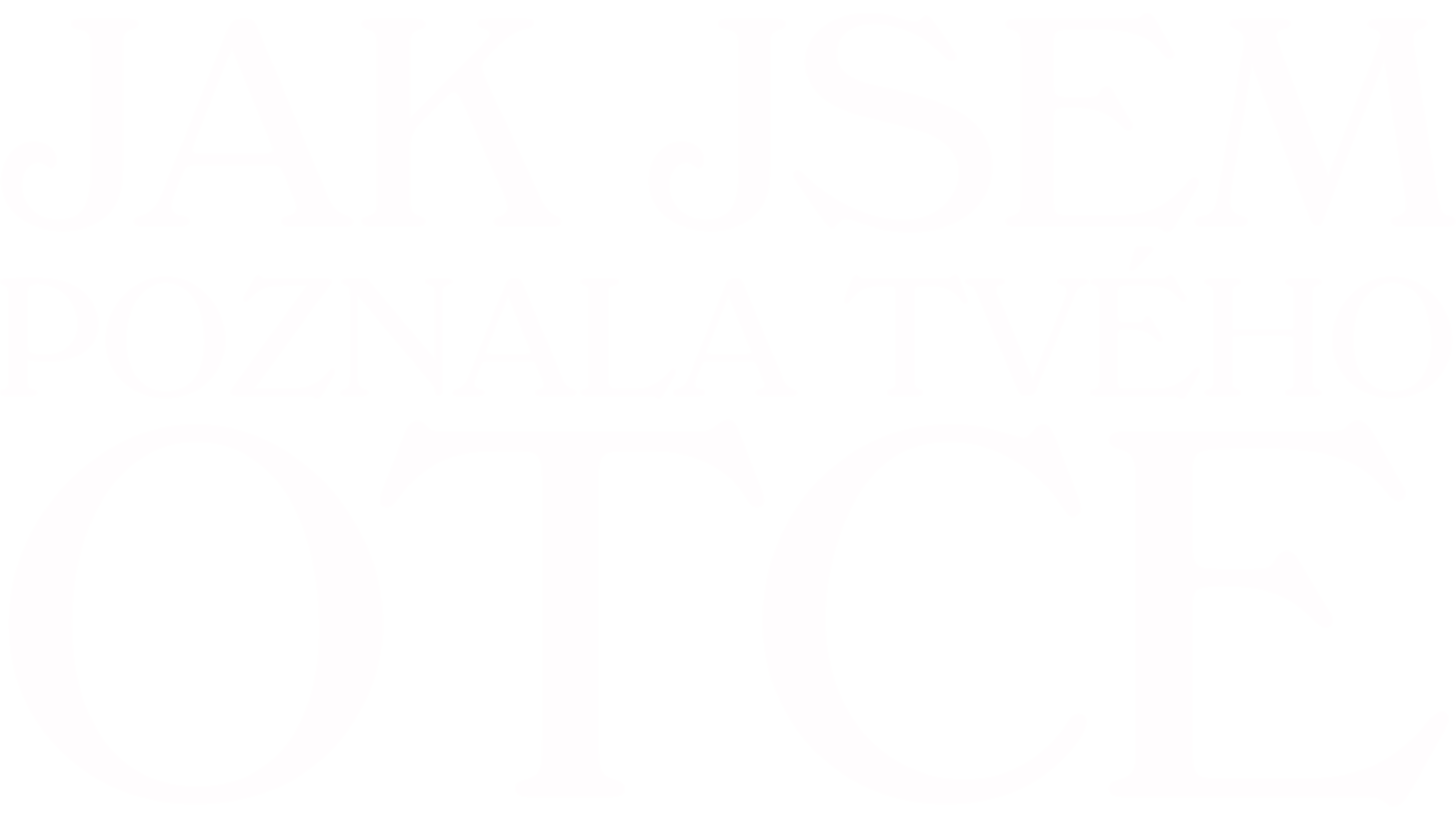 Jak jsem poznala tvého otce