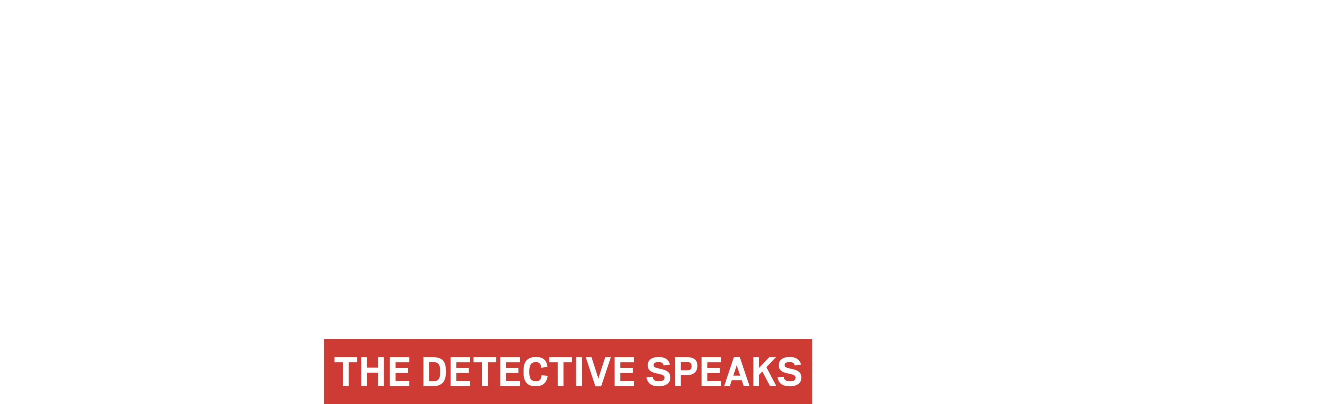 The First 48: The Detective Speaks