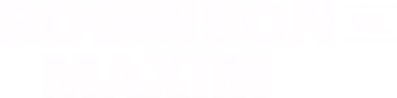 Robinson vs Maxim