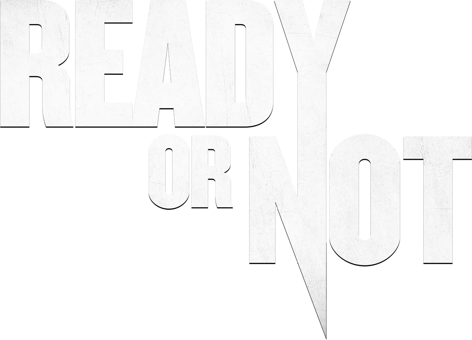 Ready or Not