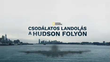 thumbnail - Csodálatos landolás a Hudson folyón
