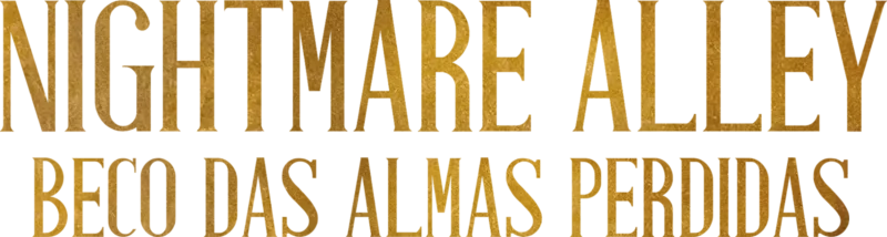 Nightmare Alley - Beco das Almas Perdidas