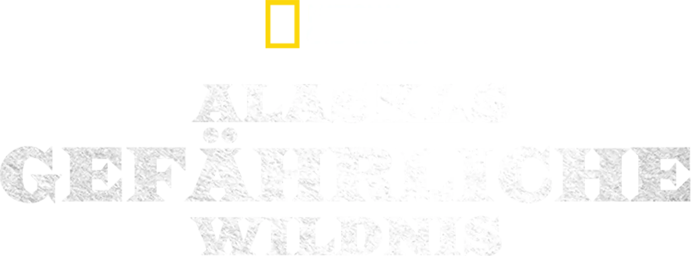 Alaskas gefährliche Wildnis