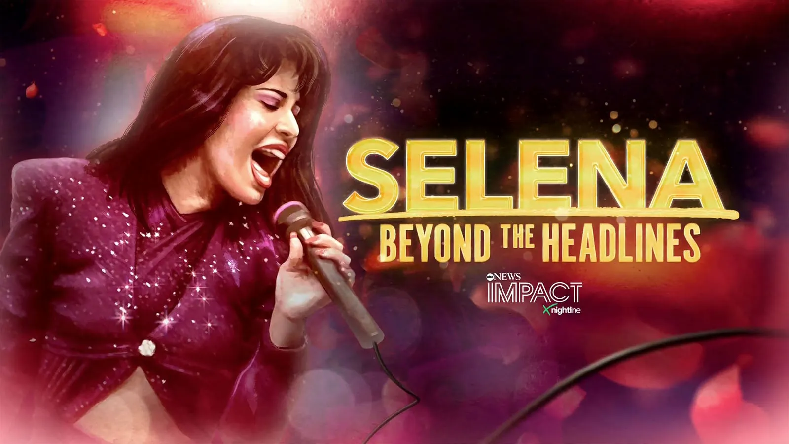 thumbnail - IMPACT x Nightline: Selena: Beyond the Headlines