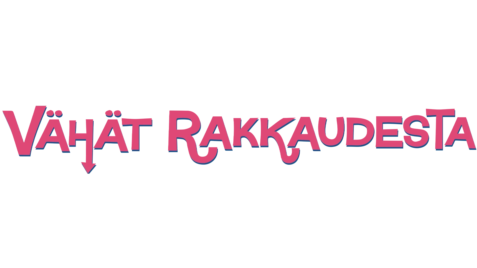 Vähät rakkaudesta