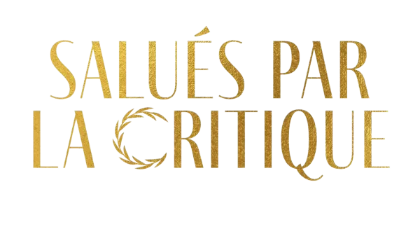 Salués par la critique