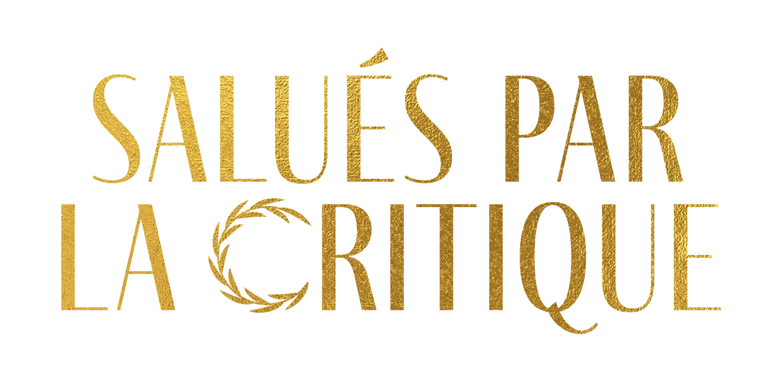 Salués par la critique