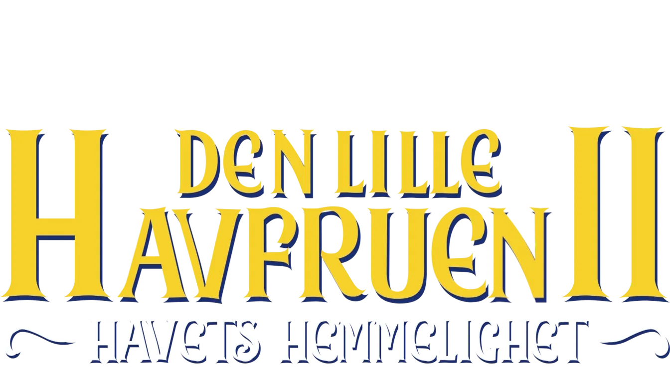 Den lille havfruen II: Havets hemmelighet