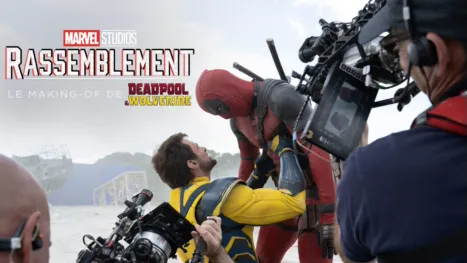 thumbnail - Rassemblement : le making-of de Deadpool & Wolverine