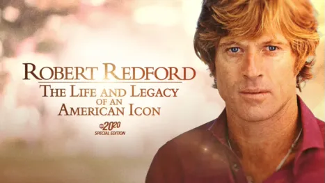 thumbnail - Robert Redford: The Life and Legacy of an American Icon