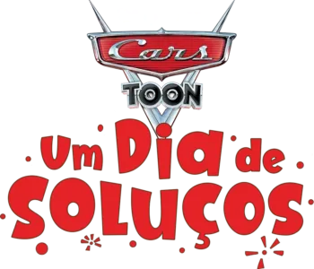 Cars Toon: Um Dia de Soluços