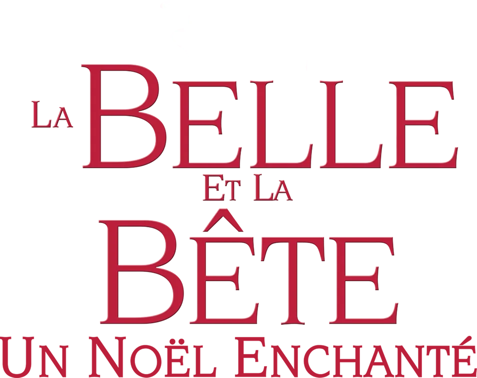 La Belle et la Bête : Un Noël enchanté (Beauty and the Beast - The Enchanted Christmas)