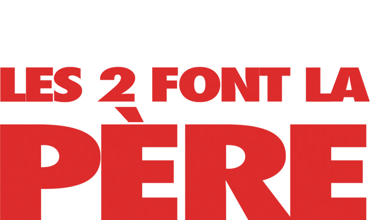 Les 2 font la père