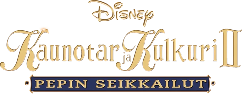 Kaunotar ja Kulkuri II - Pepin Seikkailut
