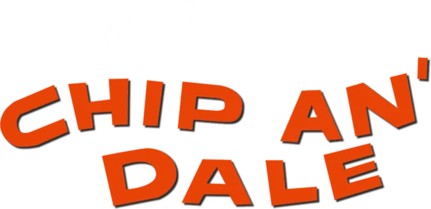 Chip an' Dale
