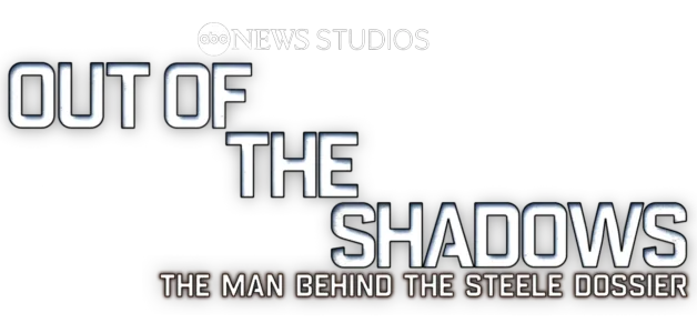 Out of the Shadows: The Man Behind the Steele Dossier