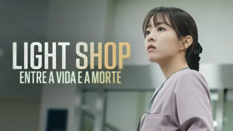 thumbnail - Light Shop: Entre a Vida e a Morte