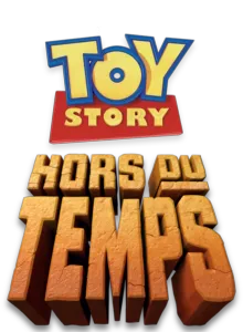 Toy Story : Hors du Temps