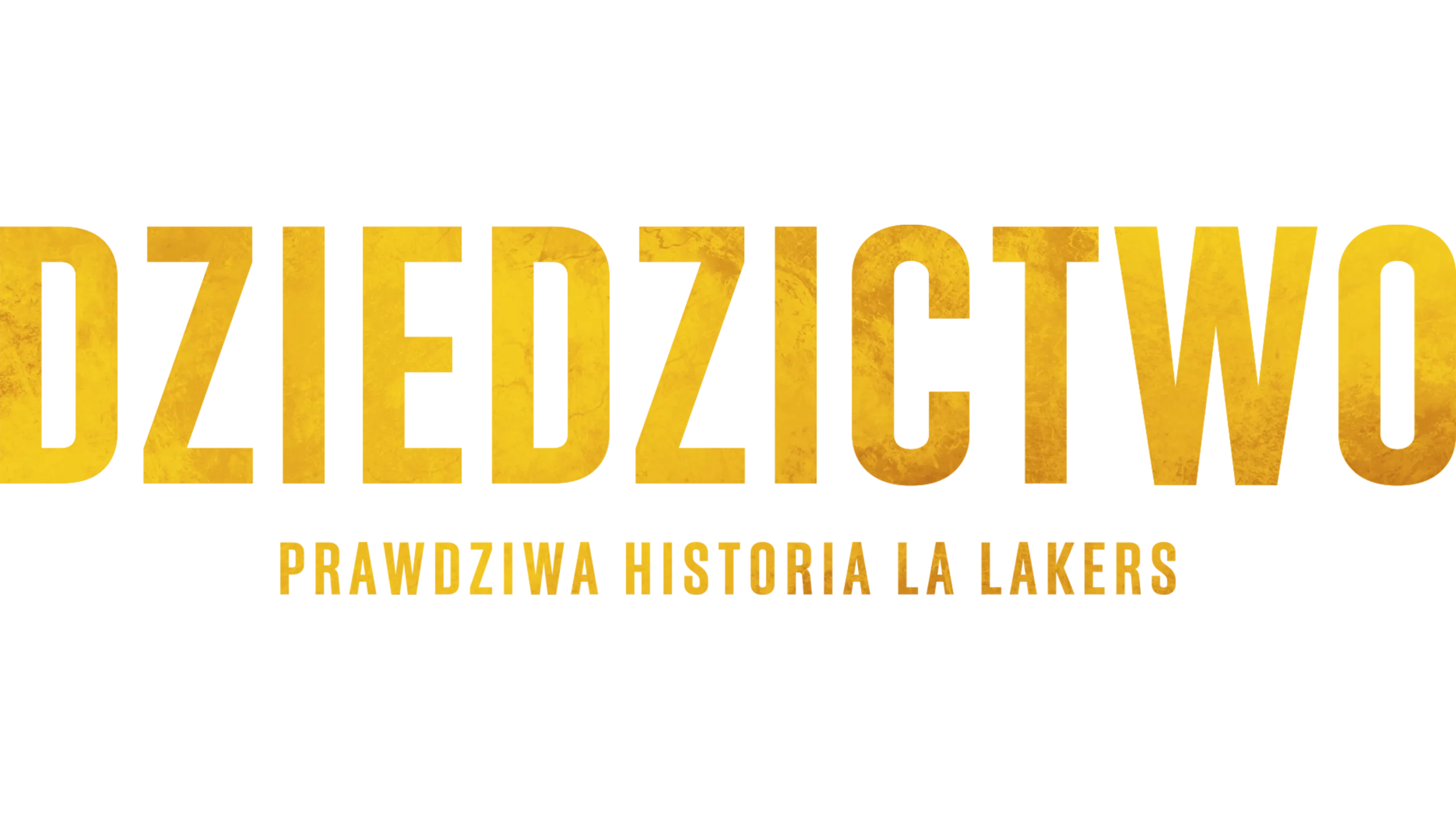 Dziedzictwo: prawdziwa historia LA Lakers