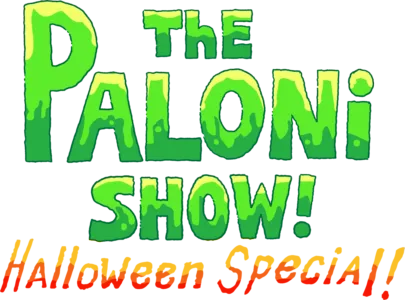 The Paloni Show! Halloween Special!