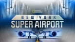 thumbnail - New York Super Airport