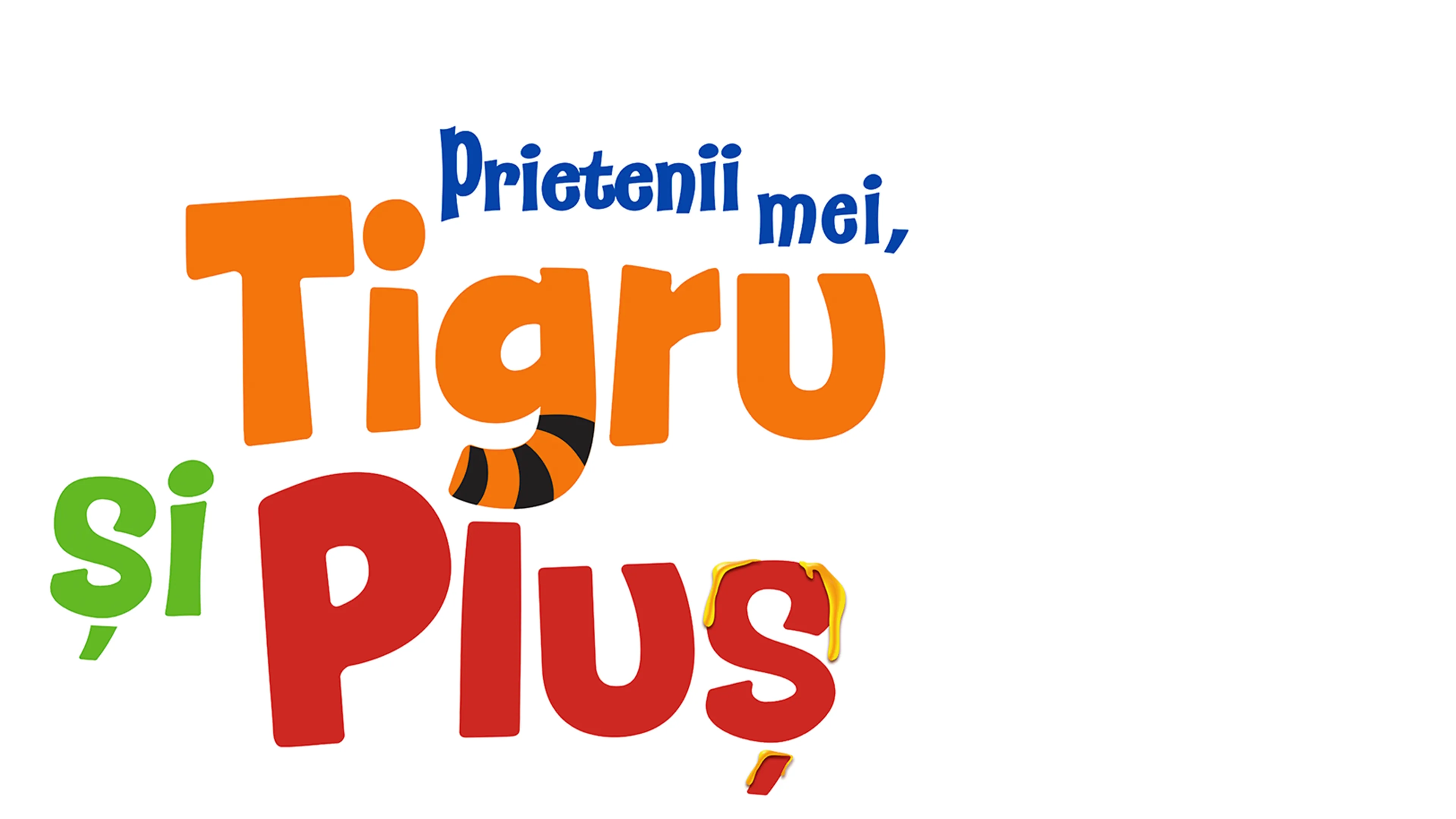 Prietenii mei, Tigru și Pluș