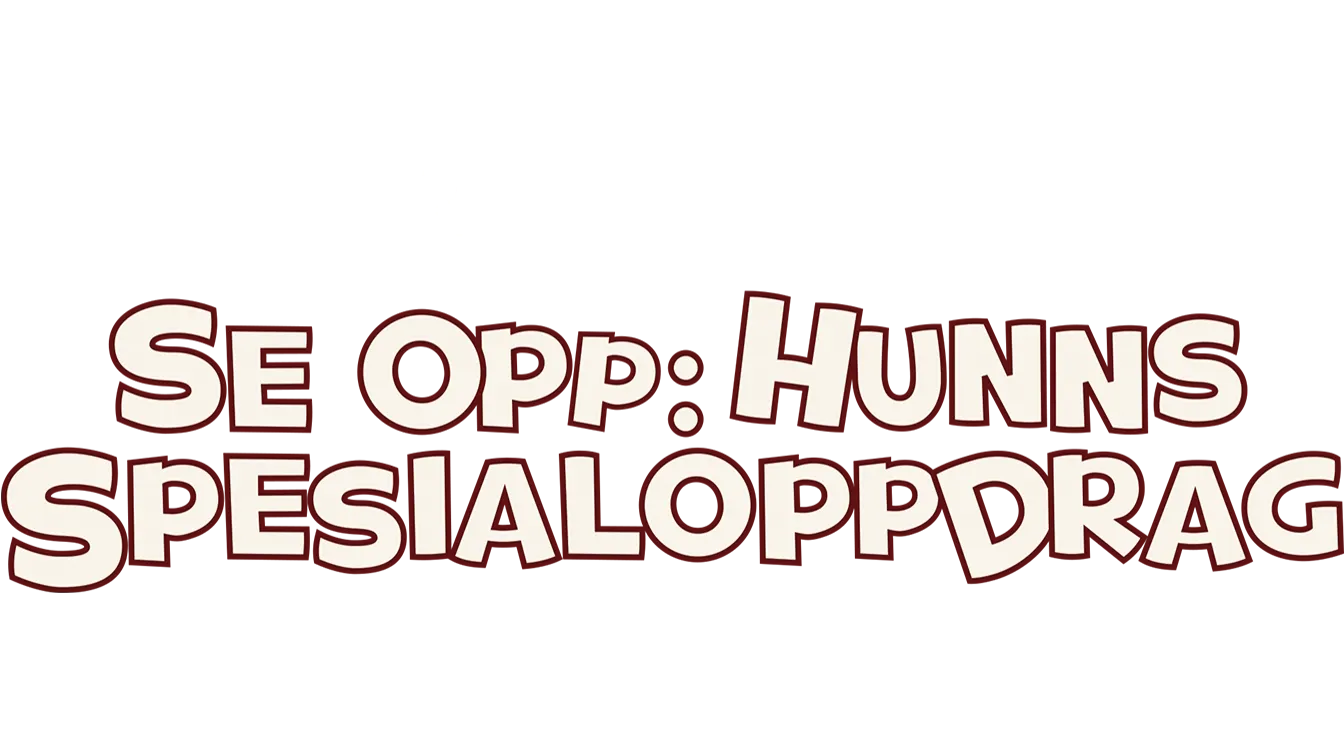 Se opp: Hunns spesialoppdrag
