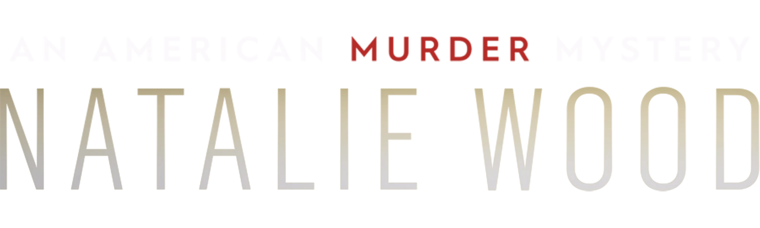 Natalie Wood: An American Murder Mystery