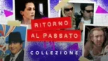 thumbnail - Ritorno al passato: Serie e film classici