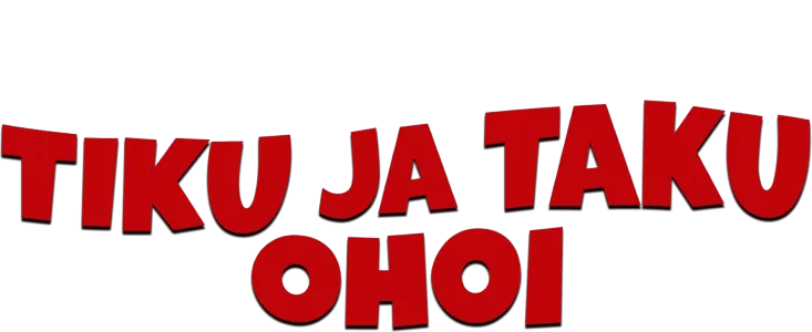 Tiku ja Taku, ohoi