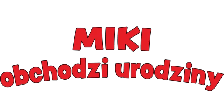Miki obchodzi urodziny
