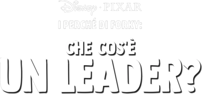 I perché di Forky: Che cos'è un leader?
