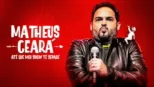thumbnail - Matheus Ceará: Até que Meu Show te Separe