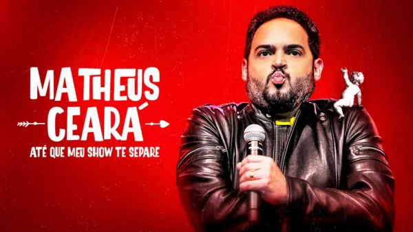 thumbnail - Matheus Ceará: Até que Meu Show te Separe