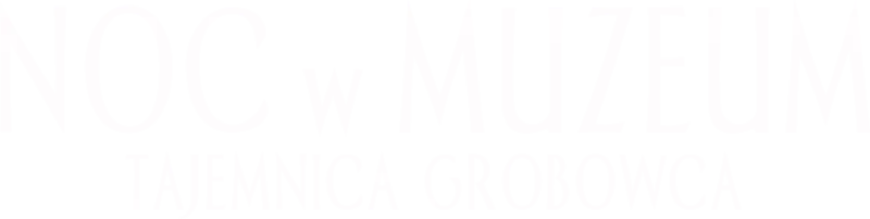 Noc w muzeum: Tajemnica grobowca