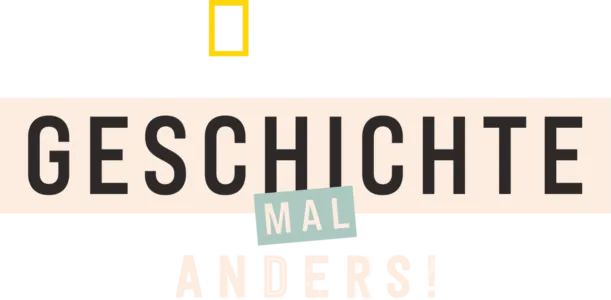 Geschichte mal anders!