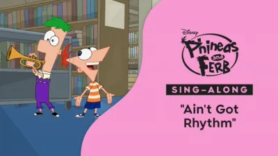 "Ain't Got Rhythm" (Sing-Along) | Phineas and Ferb Music Video