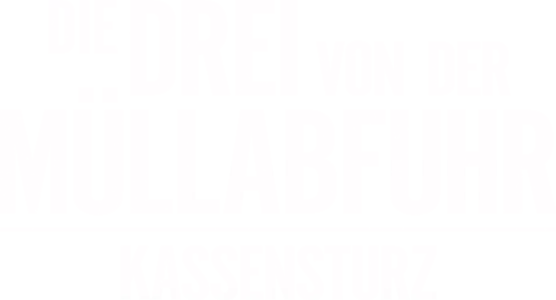 Die Drei von der Müllabfuhr – Kassensturz