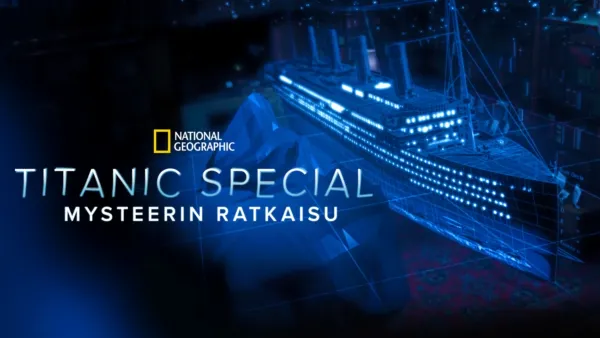 thumbnail - Titanic special: Mysteerin ratkaisu