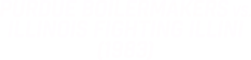 Purdue vs. Illinois (1983)