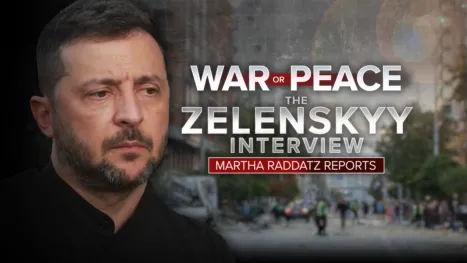 thumbnail - War or Peace: The Zelenskyy Interview | Martha Raddatz Reports