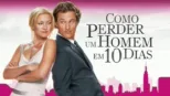 thumbnail - Como Perder um Homem em 10 Dias