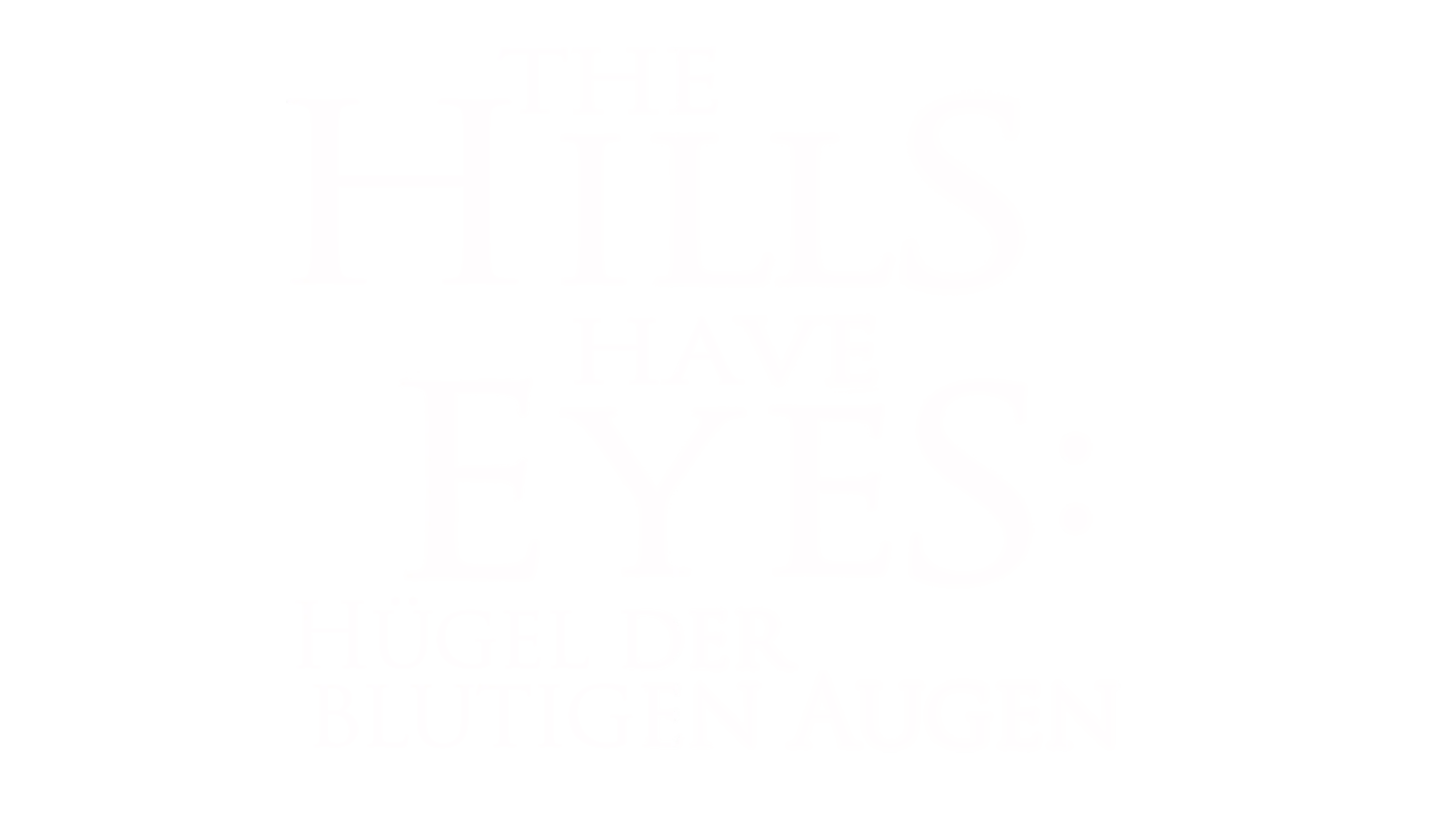 The Hills have Eyes: Hügel der blutigen Augen
