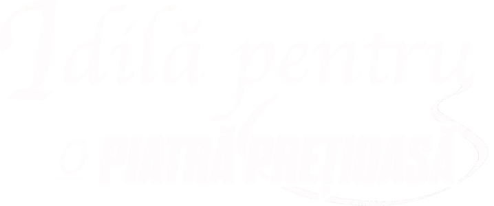 Idilă pentru o piatră preţioasă