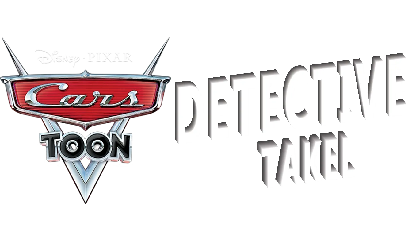 Cars Toon: Detective Takel